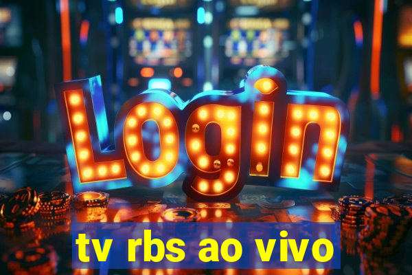 tv rbs ao vivo